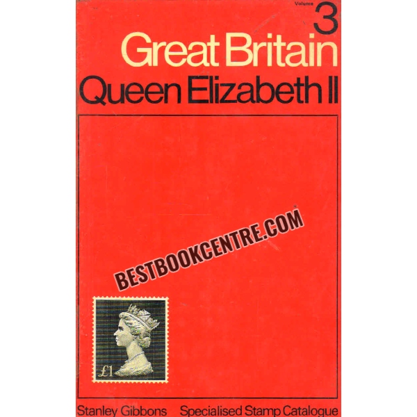  Stanley Gibbons Speciailised stamp catalogue volume 3 great Britain queen Elizabeth 2