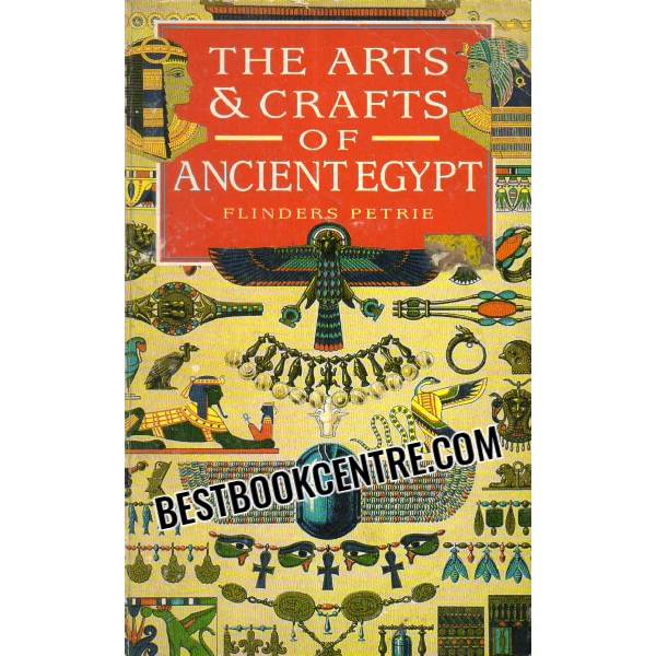 the arts and crafts of ancient egypt