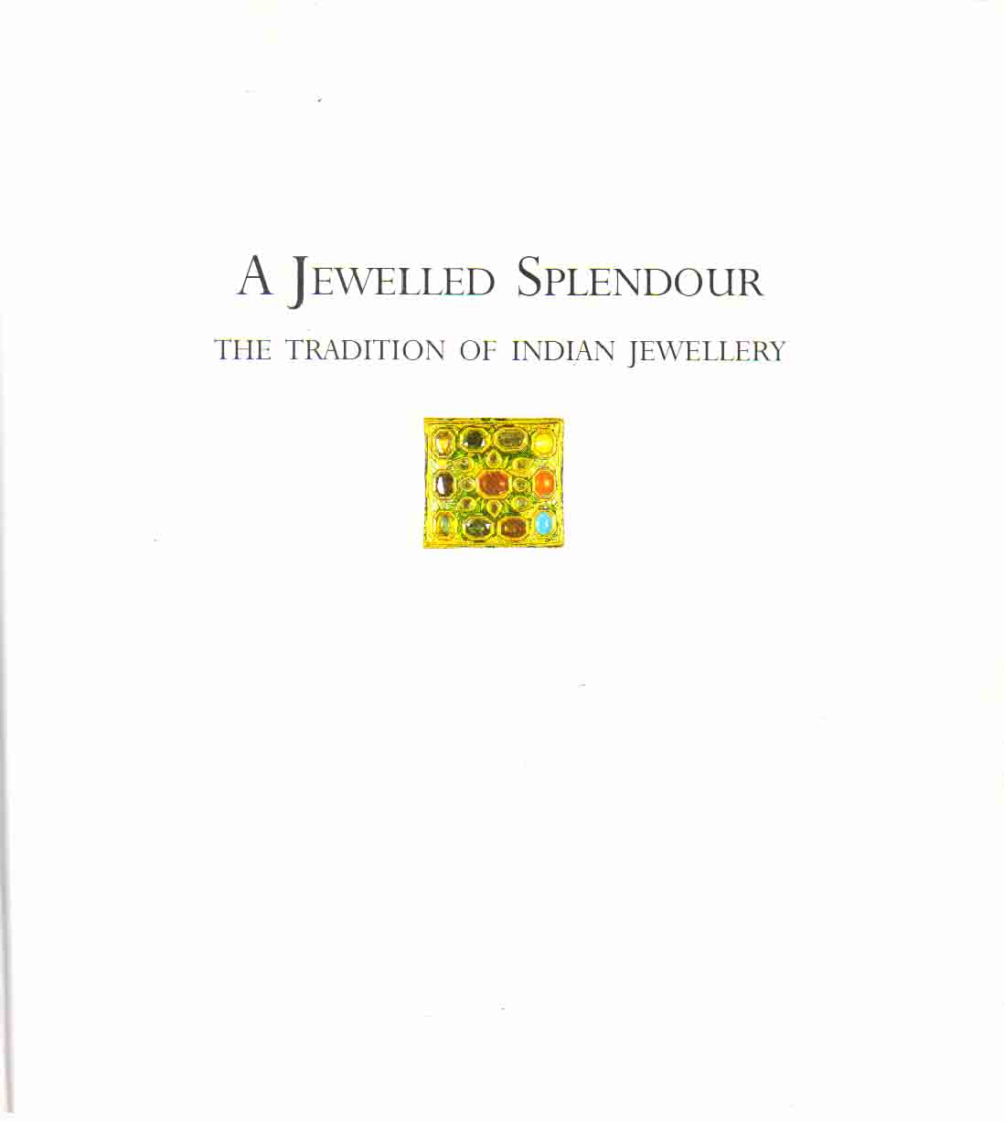 A Jewelled Splendour