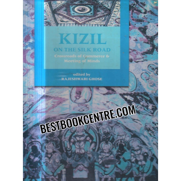 kizil on the silk road Crossroads of Commerce and Meeting of Minds