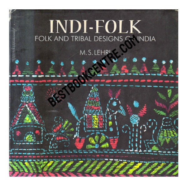 Indi Folk Folk and Tribal Designs of India