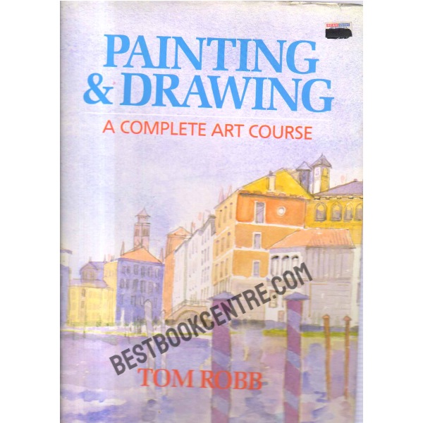 Painting & Drawing  A Complete Art Course