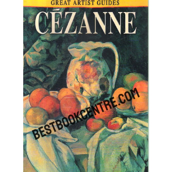 Cezanne GREAT ARTIST GUIDES