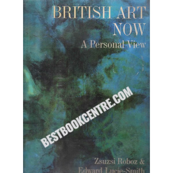 british art now a personal view