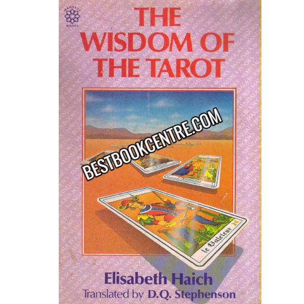The Wisdom Of The Tarot
