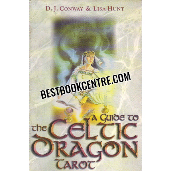 a guide to the celtic dragon tarot 