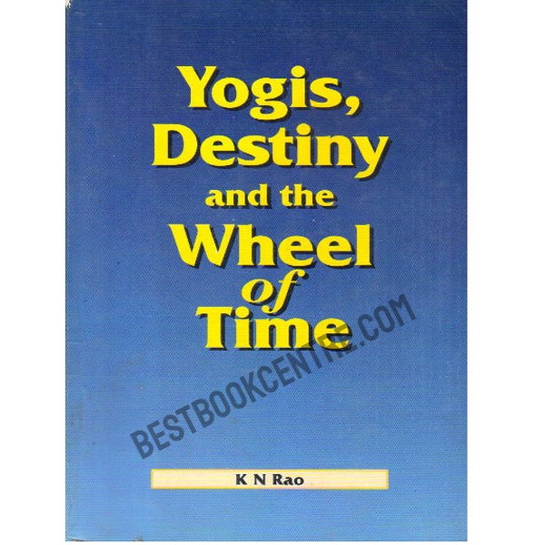 Yogis Destiny and the Wheel of Time