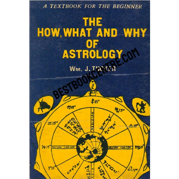 The How What and Why of Astrology 1st edition