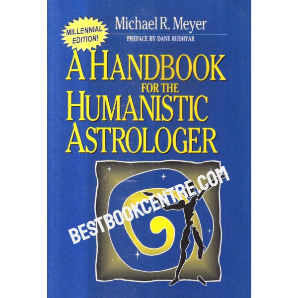 a handbook for the humanistic astrologer