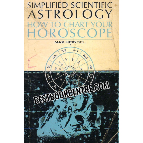 simplified scientific astrology how to chart your horoscope 