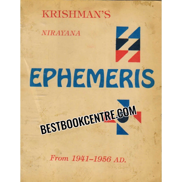 krishmans nirayana ephemeris from 1941 to 1956