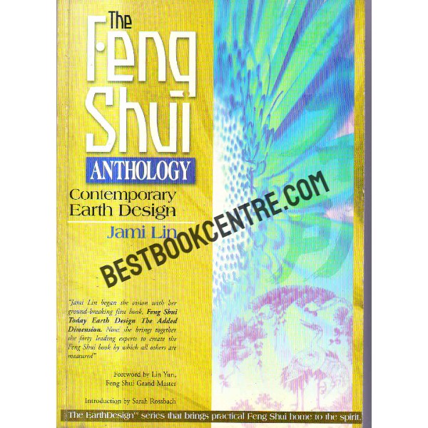 The Feng Shui Anthology Contemporary Earth Design 1st edition