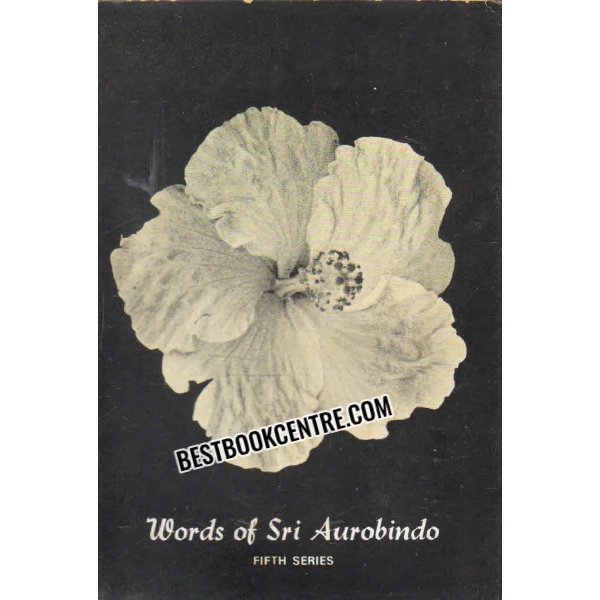 words of sri aurobindo fifth series 1st edition