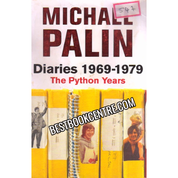 DIARIES 1969 1979 THE  PYTHON YEARS 