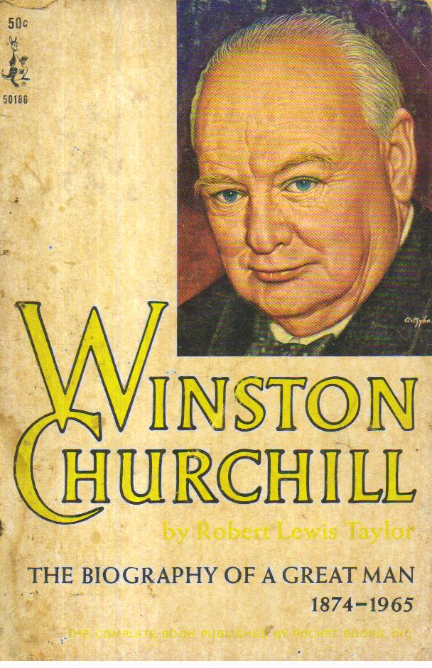 The Biography of a Great Man 1874-1965.