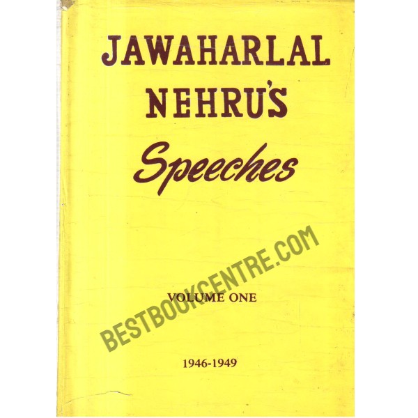 Jawaharlal Nehrus Speeches Volume 1