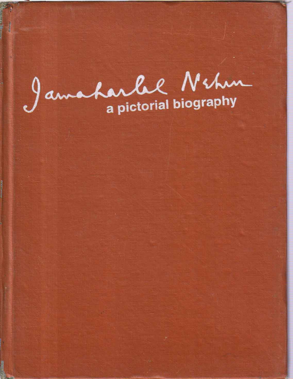 Nehru A Pictorial Biography