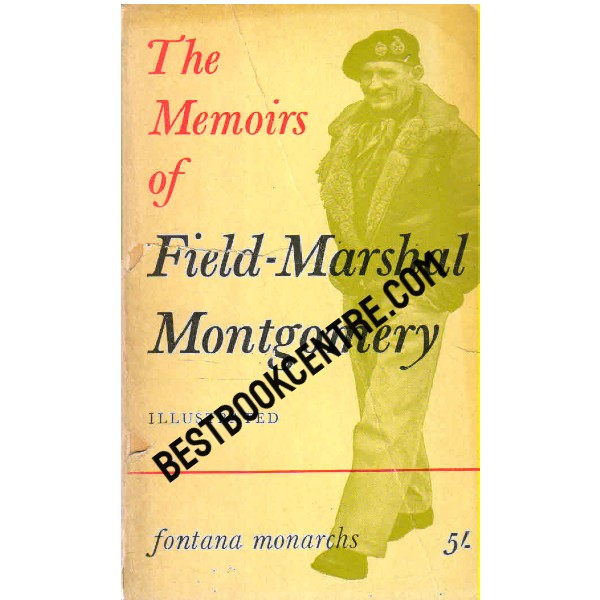 The Memoirs of Field Marshal Montgomery