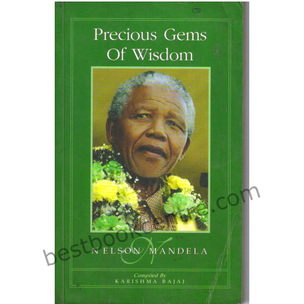Precious Gems of Wisdom  Nelson Mandela