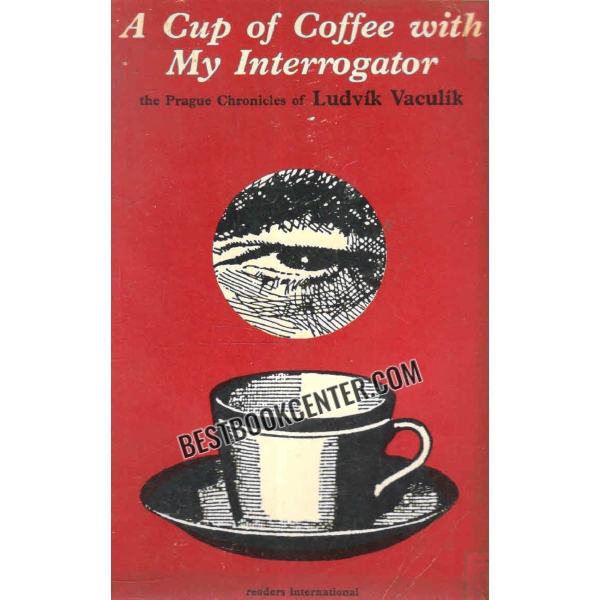 a cup of coffee with my interrogator 