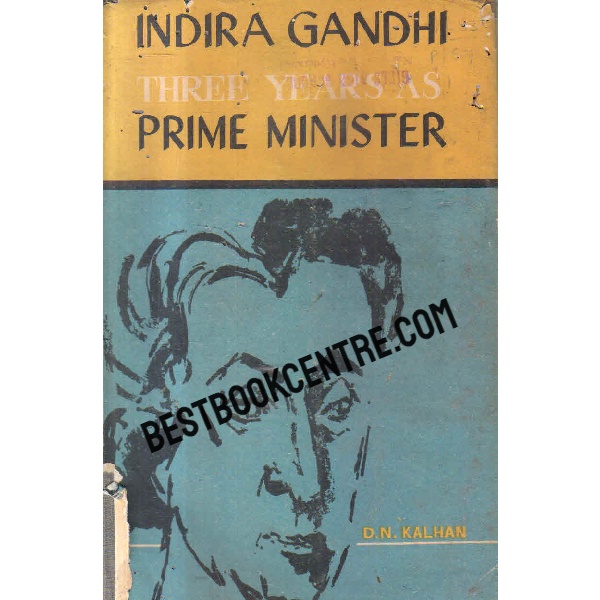 indira gandhi three years as prime minister 1st edition