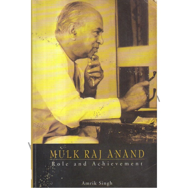 Mulk Raj Anand Role and Achivement.