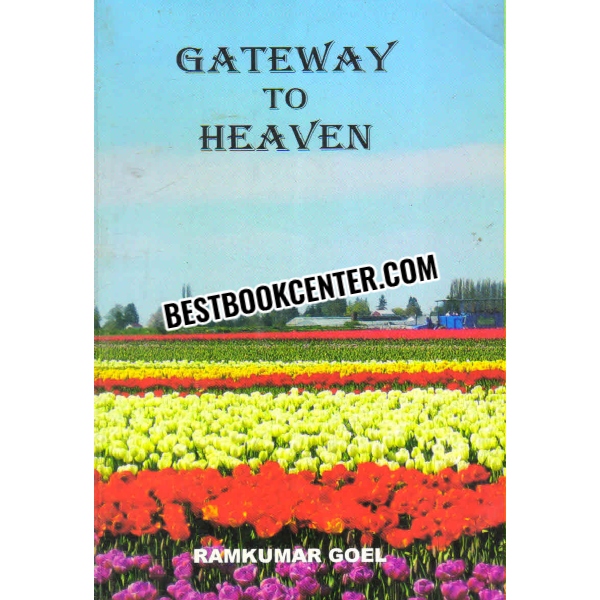 gateway to heaven 1st edition