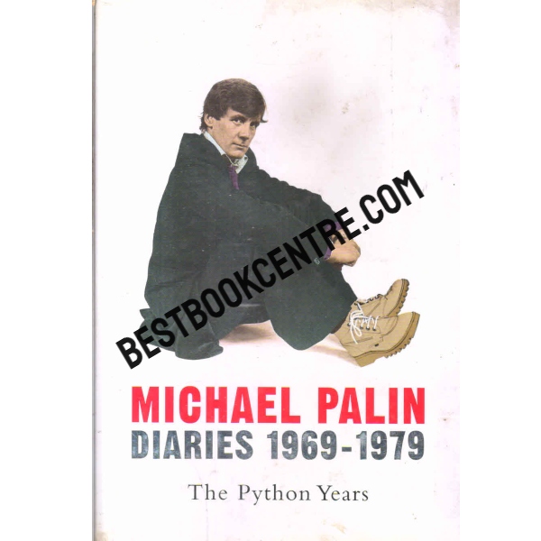 diaries 1969 1979 the python years