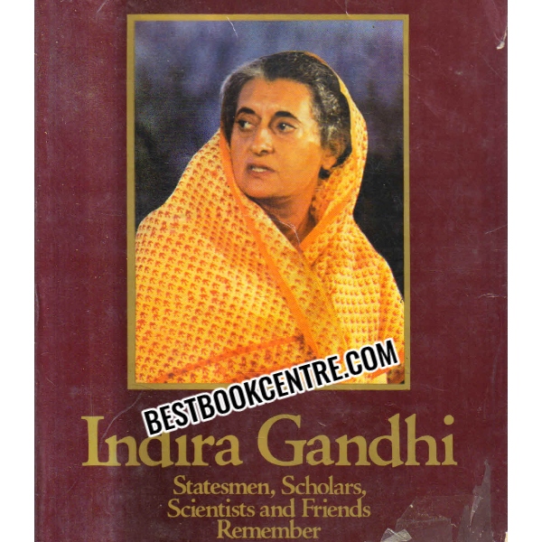 indira gandhi statesmen scholars scientists and friends Remember 1st edition