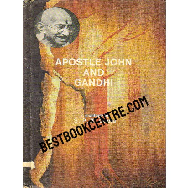 Apostle John and Gandhi 1st edition 