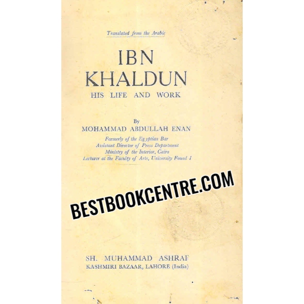 ibn khaldun his life and work