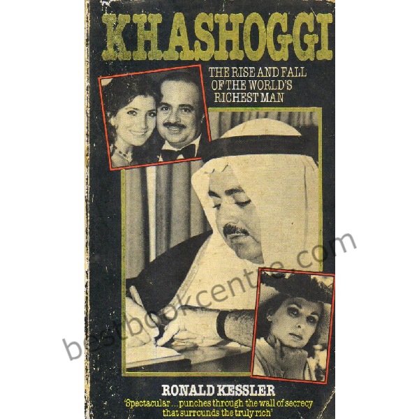 Khashoggi the Rise and Fall of the World's Richest Man.