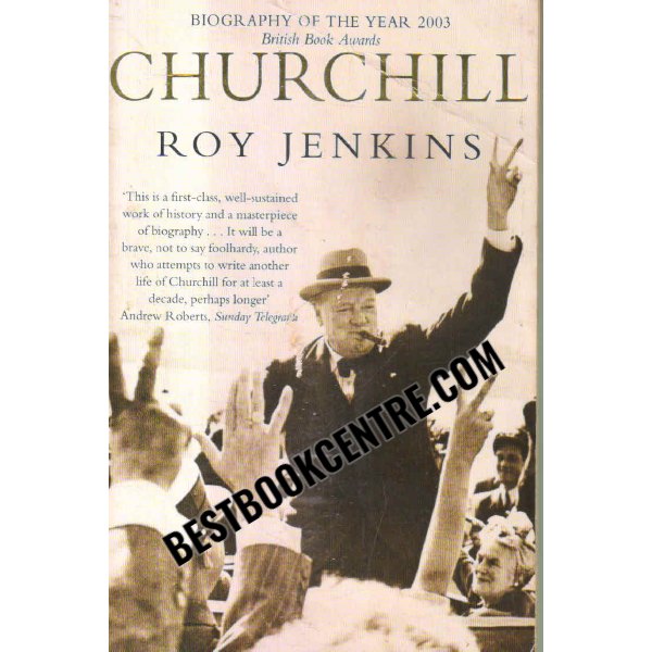 Churchill A Biography