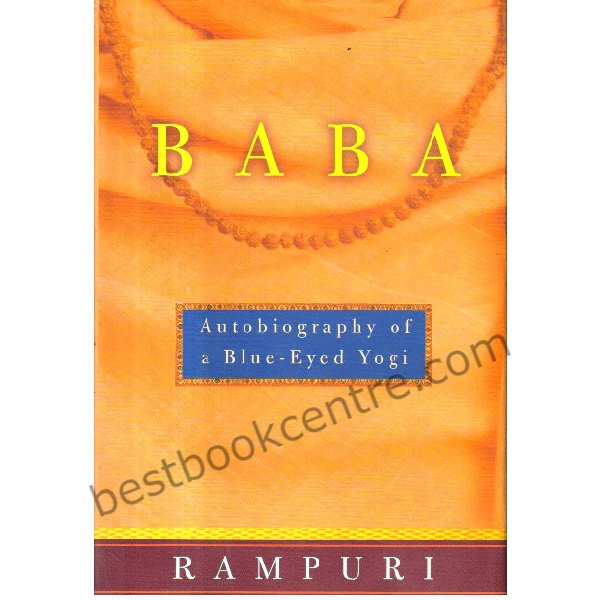 BABA Autobiography of a Blue-Eyed Yogi.