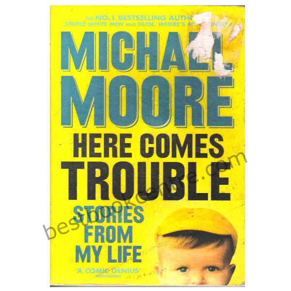 Here Comes Trouble: Stories From My Life