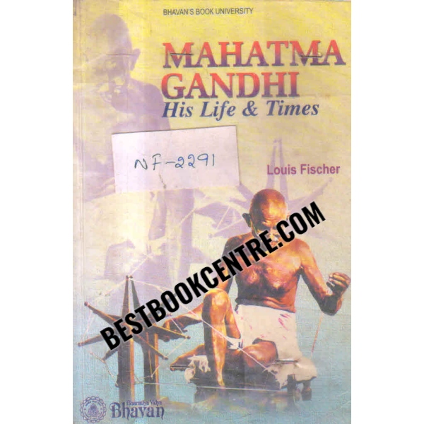 mahatma gandhi his life and times