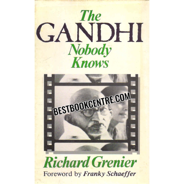 the gandhi nobody knows 