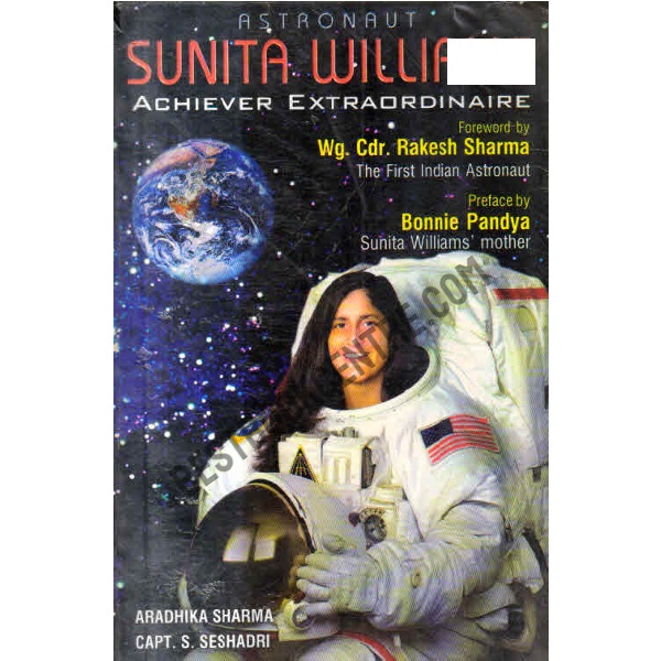 Astronaut Sunita Williams Achiever Extraordinaire First Edition