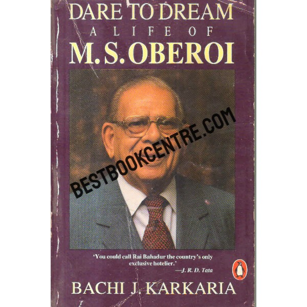 dare to dream a alife of m s oberoi