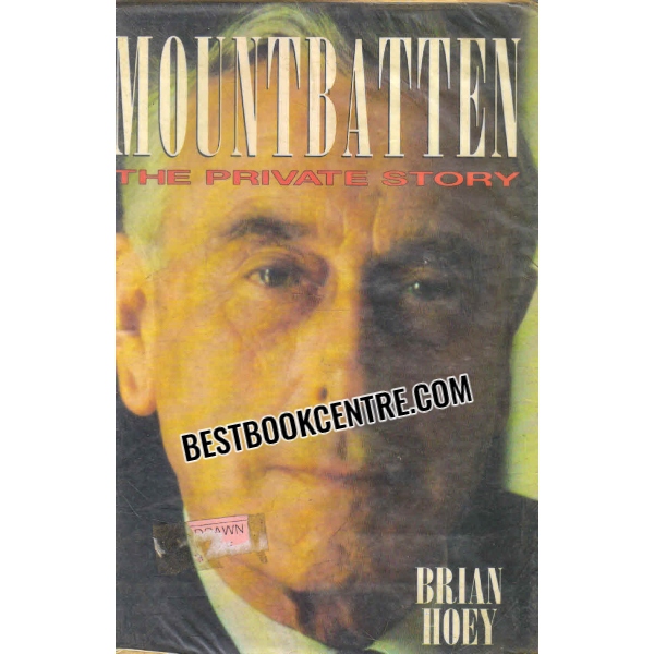 mountbatten the private story 1st edition