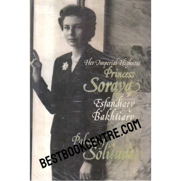 princess soraya esfandiary bakhtiary 1st edition