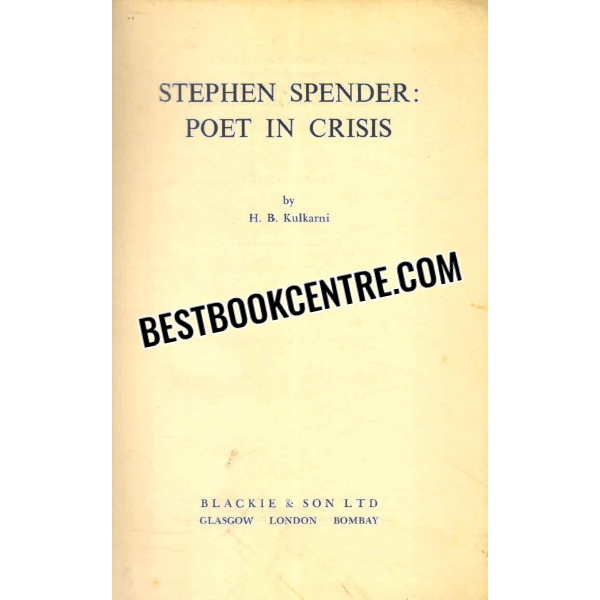 stephen spender poet in crisis 1st edition
