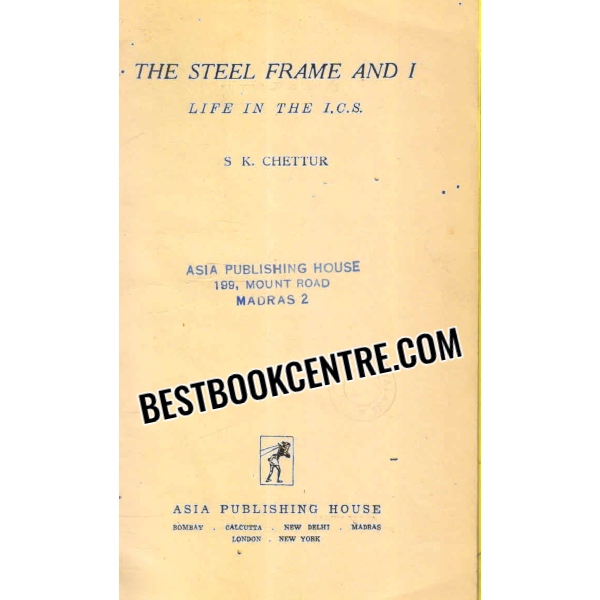 the steel frame and i life in the i c s 