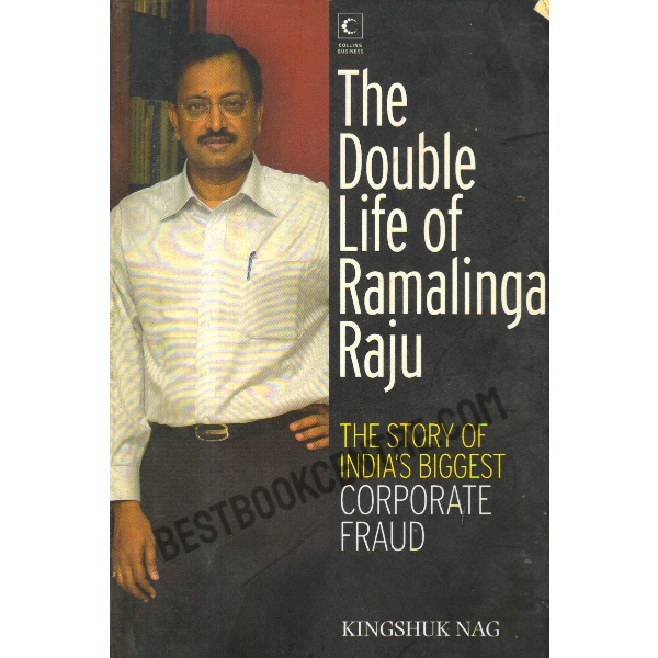 The double life of ramalinga raju