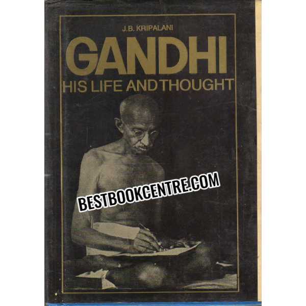 Gandhi His Life and Thought 