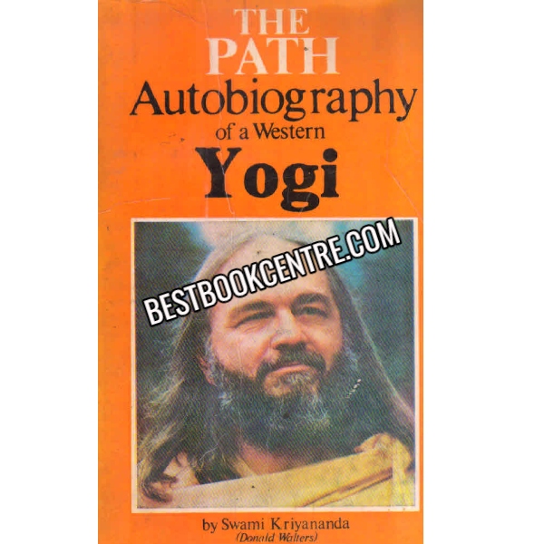 The Path Autobiography Of A Western Yogi 