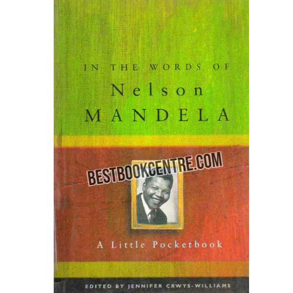 In the words of Nelson Mandela 