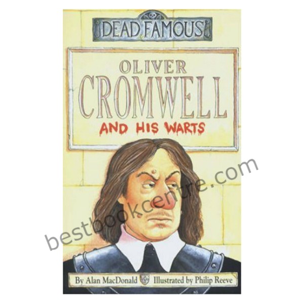 Dead Famous: Oliver Cromwell