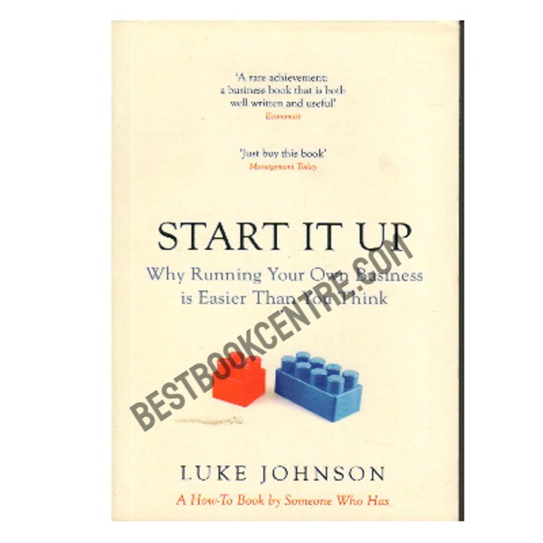 Start It Up: Why Running Your Own Business is Easier Than You Think