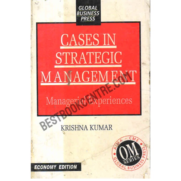 Cases In Strategic Management First Edition